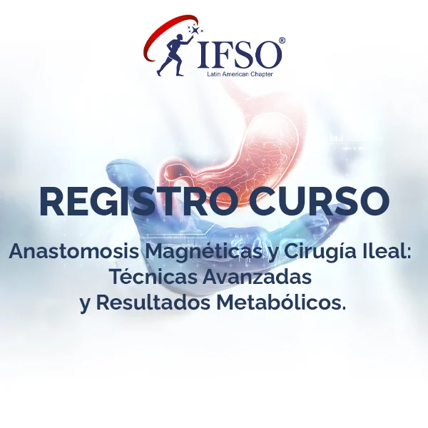 Curso Anastomosis Magnéticas y Cirugía Ileal